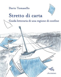 Abbildung von: Stretto di carta. Guida letteraria di una regione di confine - Le città di carta;Il Palindromo