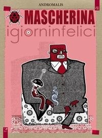 Abbildung von: Mascherina. Igiorninfelici - Fumisterie;Barta