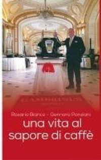 Abbildung von: Una vita al sapore di caffè - Narratori Rogiosi;Rogiosi