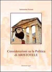 Abbildung von: Considerazioni su la «Politica» di Aristotele - Percorsi del pensiero;Edizioni del Poggio
