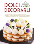 Cover: Dolci e come decorarli - Varia illustrata;Dix