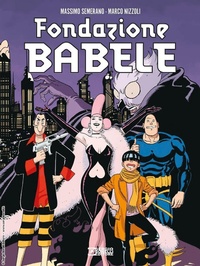 Abbildung von: Fondazione Babele - Sergio Bonelli Editore