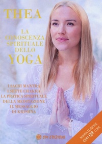 Abbildung von: La conoscenza spirituale dello yoga. I sacri mantra, i sette chakra, la pratica spirituale della meditazione, il messaggio di Krishna - La scienza dello yoga;OM