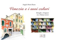 Abbildung von: Venezia e i suoi colori - Edizioni Segni d'Autore
