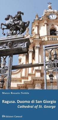 Abbildung von: Ragusa. Duomo di San Giorgio. Ediz. italiana e inglese - Edizioni Caracol