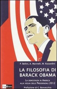 Abbildung von: La filosofia di Barack Obama. La democrazia in America alla vigilia delle Presidenziali 2012 - Ikebana;AlboVersorio