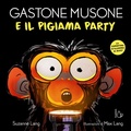 Cover: Gastone Musone e il pigiama party - Il Castoro bambini;Il Castoro