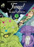Cover: Fungus! The island of terror - In Your Face Comix
