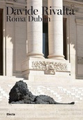 Cover: Davide Rivalta. Roma Dublin. Ediz. italiana e inglese - ELECTA