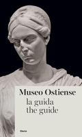 Cover: Museo Ostiense. La guida. Ediz. italiana e inglese - ELECTA