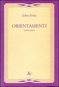 Abbildung von: Orientamenti. Undici punti - Gli inattuali;Edizioni di AR