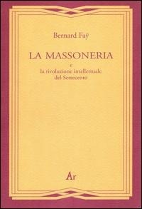 Abbildung von: La massoneria e la rivoluzione intellettuale del Settecento - Gli inattuali;Edizioni di AR