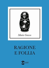 Abbildung von: Ragione e follia - Mondo;Golem Edizioni