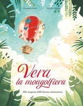 Cover: Vera la mongolfiera. Alla scoperta della foresta amazzonica - Glifo