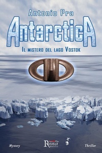 Abbildung von: Antarctica. Il mistero del lago Vostok - Mistery;Runa Editrice