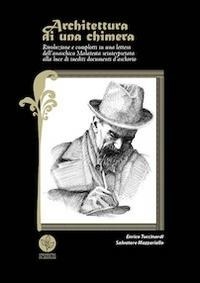 Abbildung von: Architettura di una chimera. Rivoluzione e complotti in una lettera dell'anarchico Malatesta reinterpretata alla luce di inediti documenti d'archivio - Universitas Studiorum