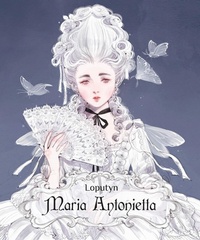 Abbildung von: Maria Antonietta - Per aspera ad astra. Queens;Hop!