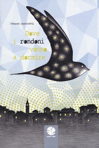 Abbildung von: Dove i rondoni vanno a dormire - Bolina;Round Robin Editrice