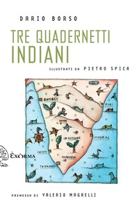 Abbildung von: Tre quadernetti indiani - Scritti traversi;Exòrma