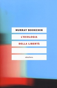 Abbildung von: L' ecologia della libertà - Elèuthera