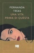 Cover: Una vita prima di questa - Sur. Nuova serie;Sur