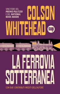 Abbildung von: La ferrovia sotterranea - Collezione Sur;Sur