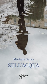 Abbildung von: Sull'acqua - International Lectures on Nature and Human Ecology;Aboca Edizioni