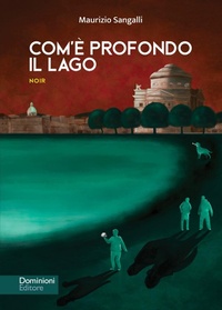 Abbildung von: Com'è profondo il lago - Dominioni