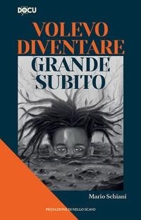 Abbildung von: Volevo diventare grande subito - Docu;Dominioni