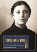 Cover: 'Amore vuole amore'. Vita, scitti ed eredit&agrave; spirituale di santa Gemma Galgani, mistica di Lucca - Profili;Ares