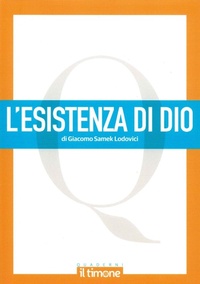 Abbildung von: L' esistenza di Dio - I quaderni del timone;Il Timone