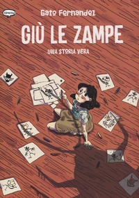 Abbildung von: Giù le zampe - Graphic novel;Comicout