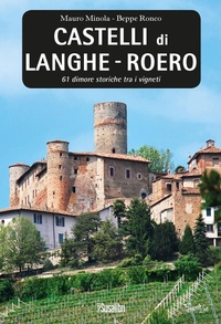 Abbildung von: Castelli di Langhe. Roero. 61 dimore storiche tra i vigneti - Piemonte live;Susalibri
