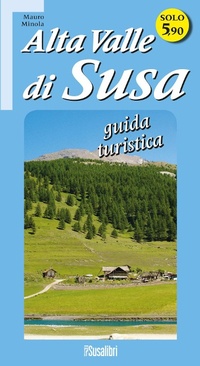 Abbildung von: Alta Valle di Susa. Guida turistica - Susalibri