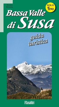 Abbildung von: Bassa Valle di Susa. Guida turistica - Susalibri