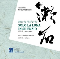 Abbildung von: Solo la luna in silenzio - I giardini;Dei Merangoli Editrice