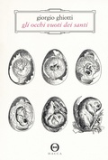 Cover: Gli occhi vuoti dei santi - Hacca