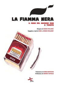 Abbildung von: La fiamma nera. Il rogo del Narodni dom a Trieste - Stanze;Qudulibri
