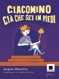 Cover: Giacomino Gi&agrave; che sei in piedi. Ediz. ad alta leggibilit&agrave; - Biancoenero