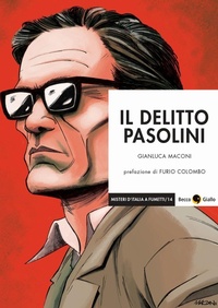 Abbildung von: Il delitto Pasolini - Misteri d'Italia a fumetti;Becco Giallo