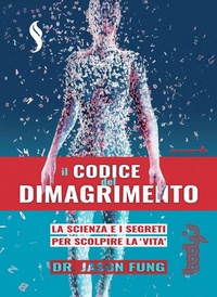 Abbildung von: Il codice del dimagrimento. La scienza e i segreti per scoprire la «vita» - Sangiovanni's