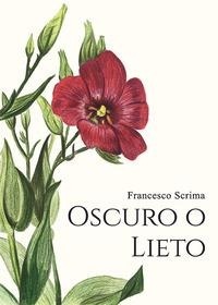 Abbildung von: Oscuro o lieto - Narrativa;Mohicani Edizioni