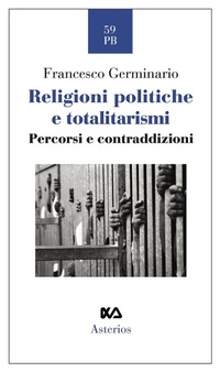Abbildung von: Religioni politiche e totalitarismi. Percorsi e contraddizioni - Piccola bibliothiki;Asterios