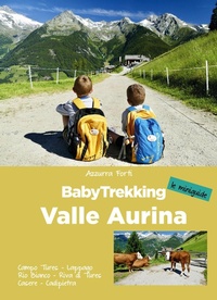 Abbildung von: BabyTrekking. Valle Aurina - Mountain geographic;ViviDolomiti