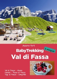 Abbildung von: BabyTrekking. Val di Fassa - Le miniguide;ViviDolomiti