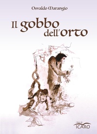 Abbildung von: Il gobbo dell'orto - Ermes;I Libri di Icaro
