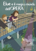 Cover: Elu&egrave; e il magico mondo dell'Opera - Edizioni Corsare