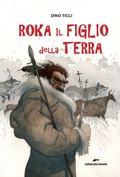 Cover: Roka il figlio della terra - Edizioni Corsare