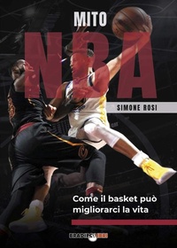 Abbildung von: Mito NBA. Come il basket può migliorarci la vita - Bradipolibri