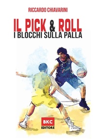 Abbildung von: Il pick & roll. I blocchi sulla palla nella pallacanestro - BasketCoach.Net